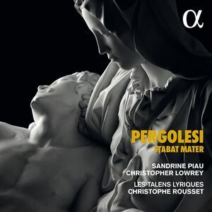Piau  Lowrey  Rousset  Les Talens Lyriques - Stabat Mater  CD